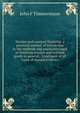 Woolen and worsted finishing: a practical manual of instruction in the methods and machinery used in finishing woolen and worsted goods in general, . treatment of all types of standard fabrics, John F Timmermann 