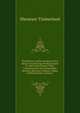 The History and Proceedings of the House of Lords from the Restoration in 1660 to the Present Time: Containing the Most Remarkable Motions, Speeches, Debates, Orders and Resolutions, Volume 3, Ebenezer Timberland 