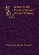 Greece in the Times of Homer (French Edition), Telemachus Thomas Timayenis 