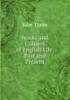 Nooks and Corners of English Life, Past and Present, John Timbs 