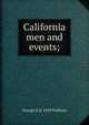 California men and events;, George H. b. 1849 Tinkham 