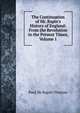 The Continuation of Mr. Rapin's History of England: From the Revolution to the Present Times, Volume 1, Paul de Rapin-Thoyras 