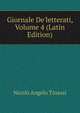 Giornale De'letterati, Volume 4 (Latin Edition), Nicolo Angelo Tinassi 