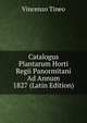 Catalogus Plantarum Horti Regii Panormitani Ad Annum 1827 (Latin Edition), Vincenzo Tineo 