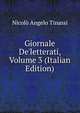 Giornale De'letterati, Volume 3 (Italian Edition), Nicolo Angelo Tinassi 