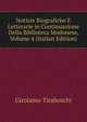 Notizie Biografiche E Letterarie in Continuazione Della Biblioteca Modonese, Volume 4 (Italian Edition), Girolamo Tiraboschi 