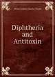 Diphtheria and Antitoxin, Nestor Isidore Charles Tirard 