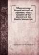 When were our Gospels written? an argument, with a narrative of the discovery of the Sinaitic Manuscript;, Constantin von Tischendorf 