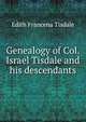 Genealogy of Col. Israel Tisdale and his descendants, Edith Francena Tisdale 
