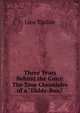 Three Years Behind the Guns: The True Chronicles of a "Diddy-Box,", Lieu Tisdale 