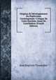 Origines Et Developpement Du Positivisme Contemporain: Critique De Cette Doctrine, Essai De Conciliation (French Edition), Jean Baptiste Tissandier 
