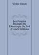 Les Peuples ?tranges De L'Am?rique Du Sud (French Edition), Victor Tissot 
