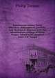 Kaleidoscope echoes; being historical, philosophical, scientific, and theological sketches, from the miscellaneous writings of Philip Tocque. Edited by his daughter Annie S.W. Tocque, Philip Tocque 