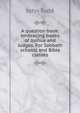 A question book: embracing books of Joshua and Judges. For Sabbath schools and Bible classes, John Todd 