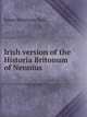 Irish version of the Historia Britonum of Nennius, James Henthorn Todd 