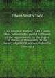 A sociological study of Clark County, Ohio. Submitted in partial fulfilment of the requirements for the degree of Doctor of Philosophy, in the faculty of political science, Columbia University, Edwin Smith Todd 