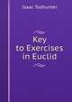 Key to Exercises in Euclid, Isaac Todhunter 