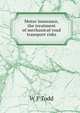 Motor insurance, the treatment of mechanical road transport risks, W F Todd 