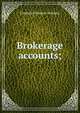 Brokerage accounts;, Frederick Simson Todman 