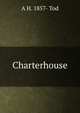 Charterhouse, A H. 1857- Tod 