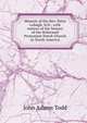 Memoir of the Rev. Peter Labagh, D.D.: with notices of the history of the Reformed Protestant Dutch Church in North America, John Adams Todd 