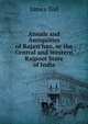 Annals and Antiquities of Rajast'han, or the Central and Western Rajpoot State of India, James Tod 
