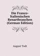 Die Franco-Italienischen Renartbranchen (German Edition), August Todt 