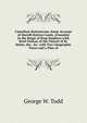 Castellum Huttonicum: Some Account of Sheriff-Hutton Castle, (Founded in the Reign of King Stephen) with Brief Notices of the Church of St. Helen, the . &c. with Two Litographic Views and a Plan of, George W. Todd 