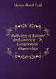 Railways of Europe and America: Or, Government Ownership, Marion Marsh Todd 