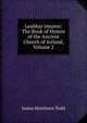 Leabhar Imuinn: The Book of Hymns of the Ancient Church of Ireland, Volume 2, James Henthorn Todd 