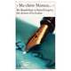 " MA CHERE MAMAN... " . De Baudelaire a Saint-Exupery, des lettres d'ecrivains, Charles Baudelaire, Flaubert Gustave, Henry James, Andre Gide, Jean Cocteau, William Faulkner, Ernest Hemingway, Antoine de Saint-Exupery 