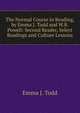 The Normal Course in Reading, by Emma J. Todd and W.B. Powell: Second Reader, Select Readings and Culture Lessons, Emma J. Todd 