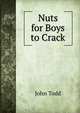 Nuts for Boys to Crack, John Todd 