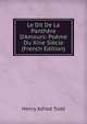 Le Dit De La Panth?re D'Amours: Po?me Du Xiiie Si?cle (French Edition), Henry Alfred Todd 