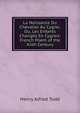 La Naissance Du Chevalier Au Cygne; Ou, Les Enfants Changes En Cygnes: French Poem of the Xiith Century, Henry Alfred Todd 