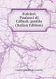 Fulcieri Pualucci di Calboli; profilo (Italian Edition), Ludovico Toeplitz de Grand Ry 