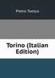 Torino (Italian Edition), Pietro Toesca 