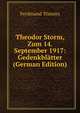 Theodor Storm, Zum 14. September 1917: Gedenkblatter (German Edition), Ferdinand Tonnies 