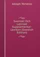 Swenskt Och Latinskt Supplementar-Lexikon (Swedish Edition), Adolph Torneros 