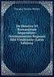 De Henrico VI Romanorum Imperatore: Normannorum Regnum Sibi Vindicante (Latin Edition), Theodor Toeche-Mittler 