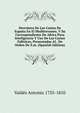 Derrotero De Las Costas De Espana En El Mediterraneo, Y Su Correspondiente De Africa Para Inteligencia Y Uso De Las Cartas Esfericas, Presentadas Al . De Orden De S.m. (Spanish Edition), Valdes Antonio 1735-1810 