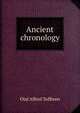 Ancient chronology, Olaf Alfred Toffteen 