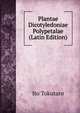 Plantae Dicotyledoniae Polypetalae (Latin Edition), Ito Tokutaro 