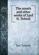The novels and other works of Lyof N. Tolstoi, Лев Николаевич Толстой 