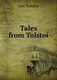 Tales from Tolstoi, Лев Николаевич Толстой 