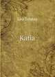 Katia, Лев Николаевич Толстой 
