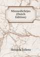 Minnedichtjes (Dutch Edition), Hendrik Tollens 