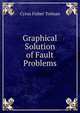 Graphical Solution of Fault Problems, Cyrus Fisher Tolman 