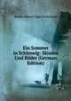 Ein Sommer in Schleswig: Skizzen Und Bilder (German Edition), Hother Hakon Viggo Tolderlund 