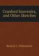 Cranford Souvenirs, and Other Sketches, Beatrix L. Tollemache 